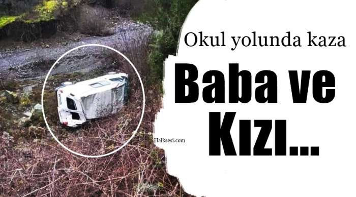 Baba ve Kızı   Okul Yolunda Kaza