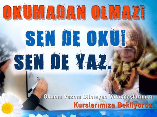 OKUMA-YAZMA  BİLMEYEN KALMASIN