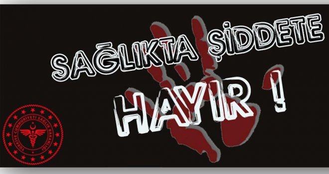 SAĞLIK ÇALIŞANLARINA ŞİDDET İNSANLK SUÇUDUR..!