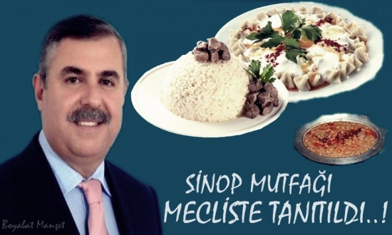 SİNOP LEZZETLERİ MECLİS MUTFAĞINDA TANITILDI