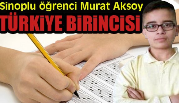 SİNOPLU ÖĞRENCİ TÜRKİYE BİRİNCİSİ