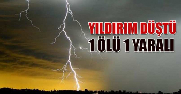 Durağan'da Yıldırım Düştü:1 Ölü 1 Yaralı