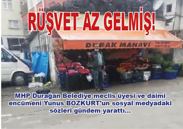 RÜŞVET AZ GELMİŞ!