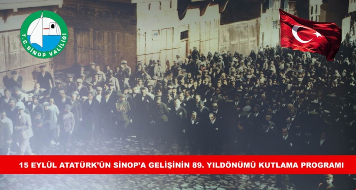 ATATÜRK’ÜN SİNOP’A GELİŞİ TÖRENLERLE KUTLANACAK.